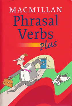 Macmillan Phrasal Verbs Plus