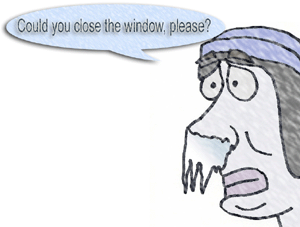 Close the window, please. close the window